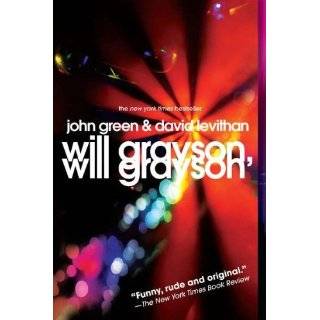   Grayson, Will Grayson by John Green and David Levithan (Apr 5, 2011