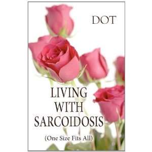  Living with Sarcoidosis (One Size Fits All) [Paperback 