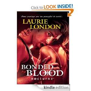 Bonded by Blood (Mills & Boon Nocturne) Laurie London  