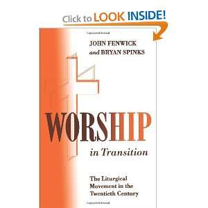   Twentieth Century Liturgical Movement [Paperback] John Fenwick Books