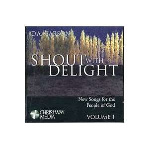   Carson, Shout with Delight New Songs for the People of God Volume 1