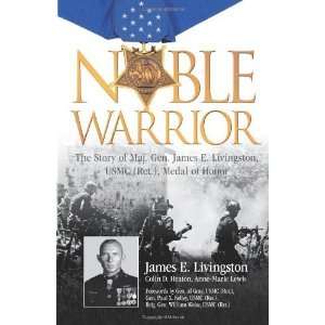   , USMC (Ret.), Medal of Honor [Hardcover] James E. Livingston Books