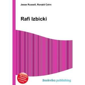  Rafi Izbicki: Ronald Cohn Jesse Russell: Books