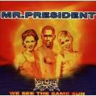 .de: Mr. President: Songs, Alben, Biografien, Fotos