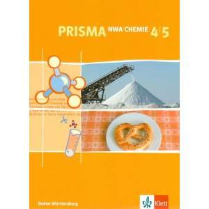  Arbeiten. Ausgabe für Baden Württemberg: PRISMA. Chemie 4/5. Baden 