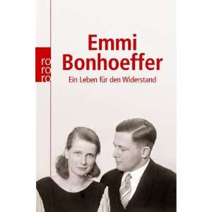 Emmi Bonhoeffer Bewegende Zeugnisse eines mutigen Lebens  