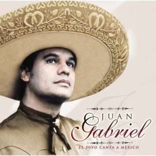 El Divo Canta a Mexico Juan Gabriel