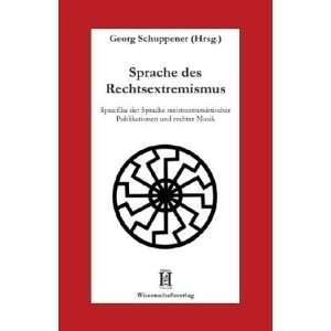   Publikationen und rechter Musik: .de: Georg Schuppener: Bücher