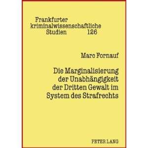   Gewalt im System des Strafrechts  Marc Fornauf Bücher