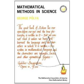 Mathematical Methods in Science George Pólya, Edited by Leon Bowden 