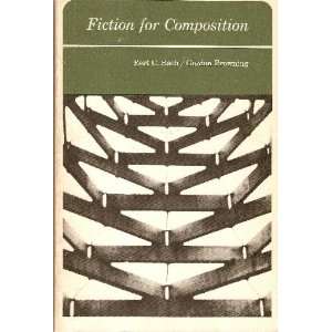    Fiction for Composition Bert C.; Browning, Gordon Bach Books