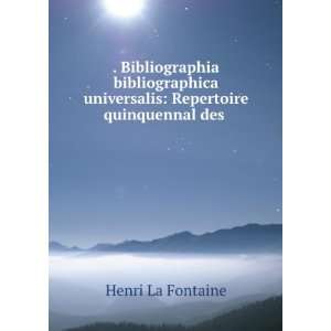   universalis: Repertoire quinquennal des .: Henri La Fontaine: Books