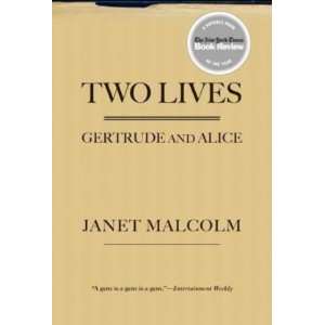    Two Lives: Gertrude and Alice [Paperback]: Janet Malcolm: Books