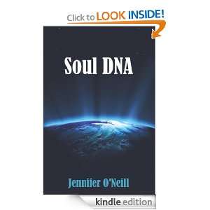 Soul DNA Jennifer ONeill  Kindle Store
