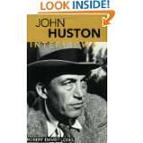John Huston Interviews (Conversations with Filmmakers) by John Huston 