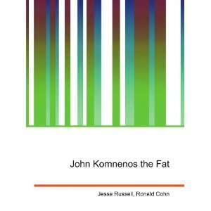  John Komnenos the Fat Ronald Cohn Jesse Russell Books