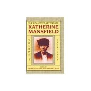  The Collected Letters of Katherine Mansfield Volume Two 