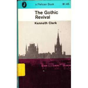  The Gothic Revival (Pelican Book): Kenneth Clark: Books