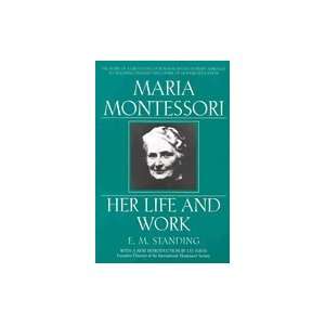 Maria Montessori  Her Life &_Work [Paperback]