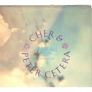   Peter Cetera/After All/PICTURE SLEEVE ONLY CHER; & Peter Cetera