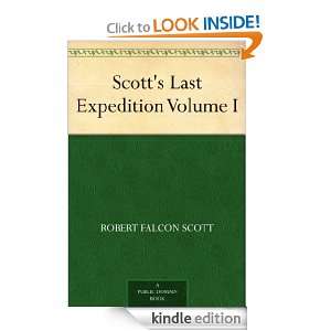 Scotts Last Expedition Volume I Robert Falcon Scott  