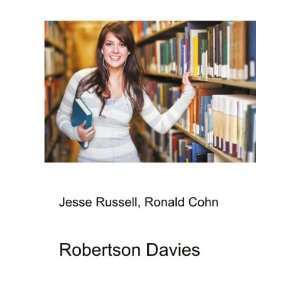  Robertson Davies Ronald Cohn Jesse Russell Books
