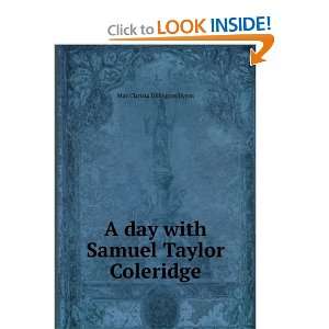  A day with Samuel Taylor Coleridge May Clarissa 