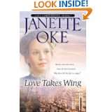 Love Takes Wing (Love Comes Softly Series #7) by Janette Oke (Feb 1 