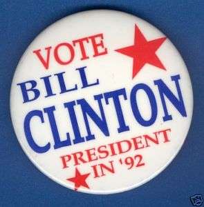 Vote Bill Clinton 1992 President Campaign Button  