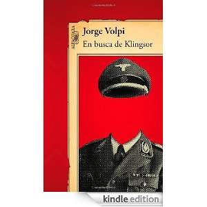 En busca de Klingsor (Spanish Edition): Jorge Volpi:  