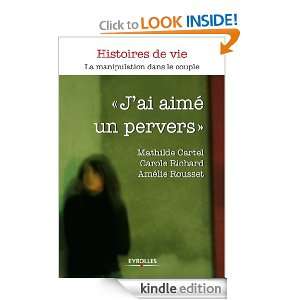 ai aimé un pervers (Histoires de vie) (French Edition) Mathilde 
