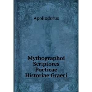  Mythographoi Scriptores Poeticae Historiae Graeci 