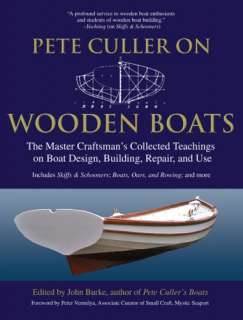   Collected Teachings on Boat Design, Building, Repair, and Use